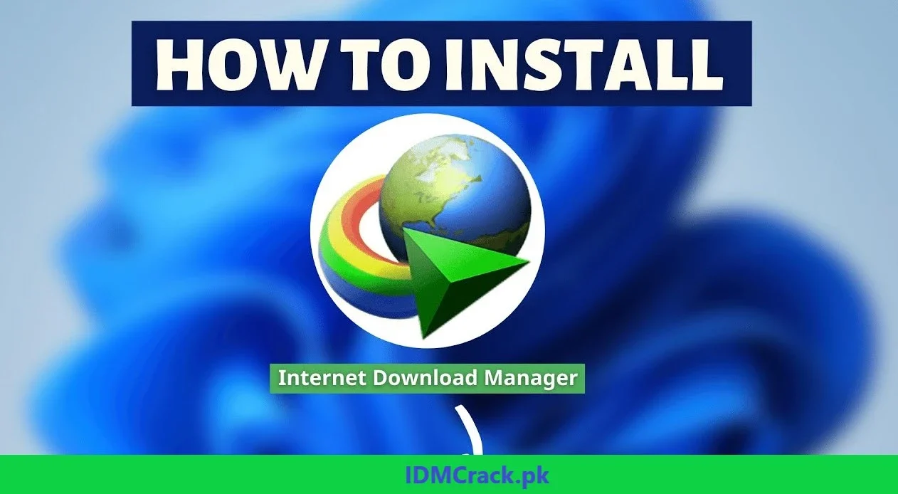 How To Install IDM Crack