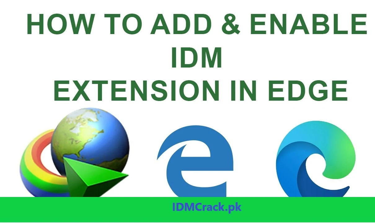 IDM Extension To Microsoft Edge Web Browser